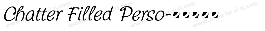 Chatter Filled Perso字体转换